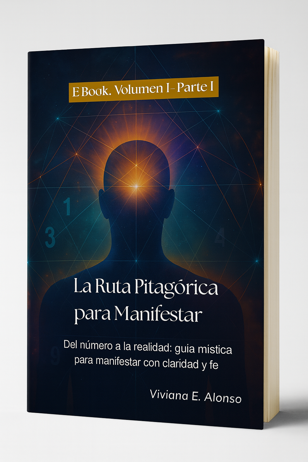 La Ruta Pitagórica para Manifestar